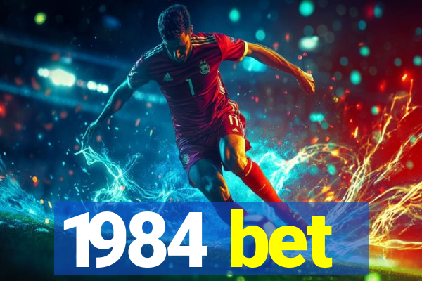 1984 bet